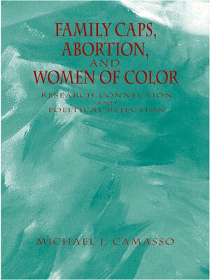 cover image of Family Caps, Abortion and Women of Color